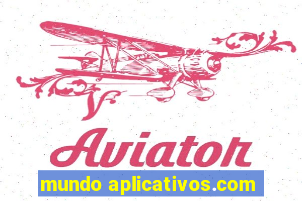 mundo aplicativos.com